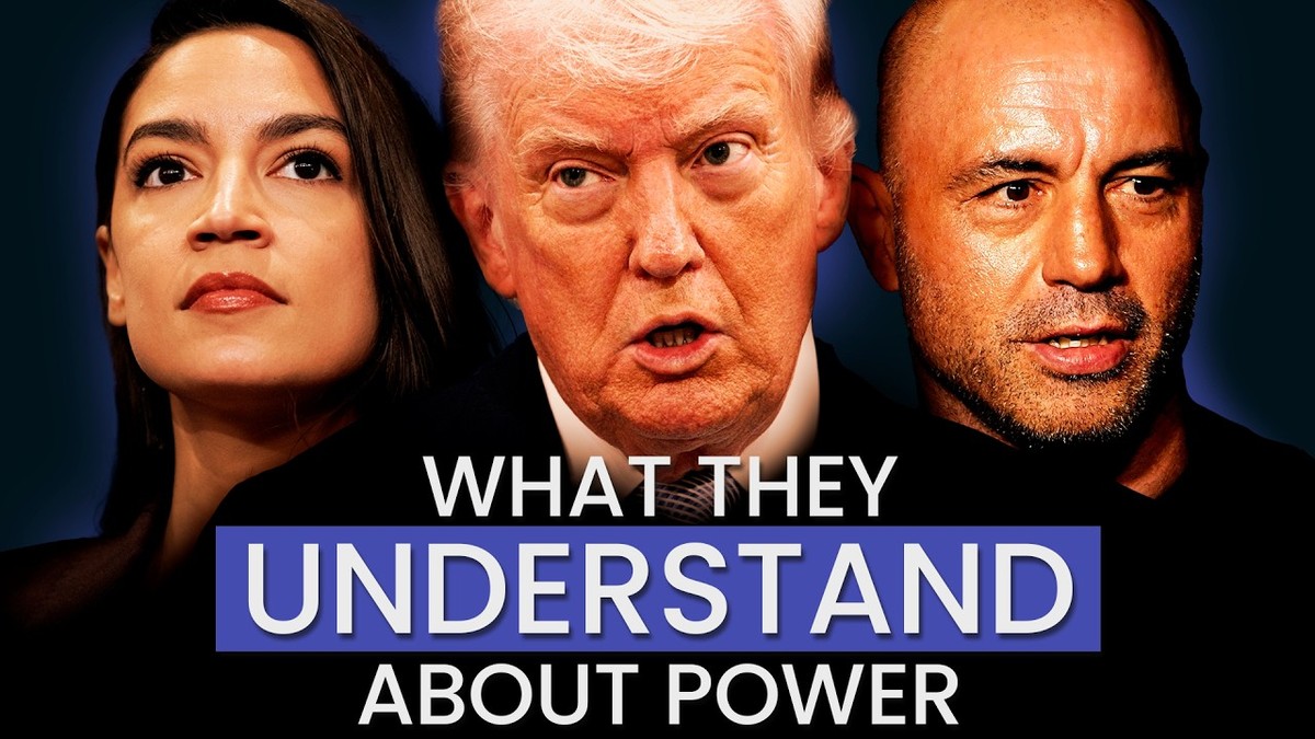 What AOC, Trump, and Rogan understand about power